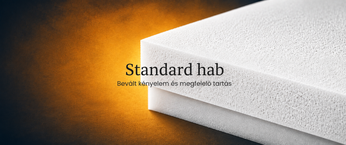 Standard hab: bevált kényelem, kedvező áron